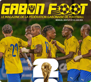 Magazine GABON FOOT N°12 - Juin 2024